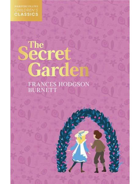 HarperCollins Children’s Classics — THE SECRET GARDEN