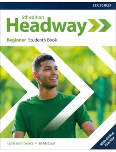 Headway. Fifth Edition. Beginner. Student