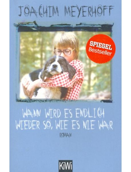 Wann wird es endlich wieder so, wie es nie war
