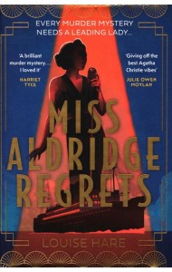 Miss Aldridge Regrets