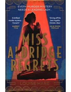 Miss Aldridge Regrets