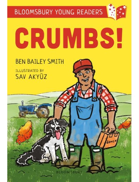Crumbs! A Bloomsbury Young Reader