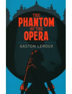 The Phantom of the Opera