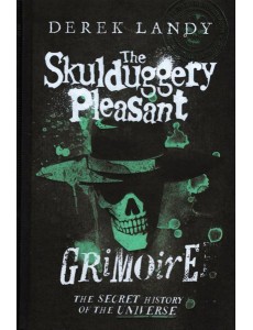 The Skulduggery Pleasant Grimoire