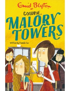 Malory Towers. Goodbye