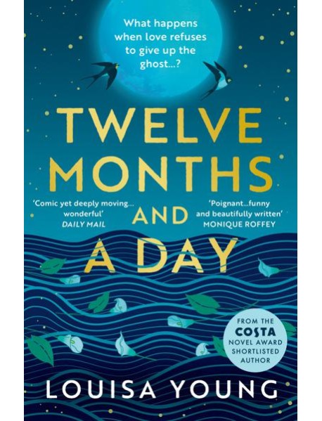 TWELVE MONTHS AND A DAY