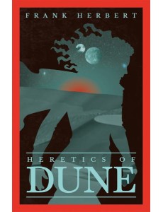 Heretics Of Dune Heretics Of Dune