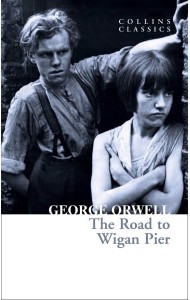Collins Classics — THE ROAD TO WIGAN PIER [not-US, not-ES]