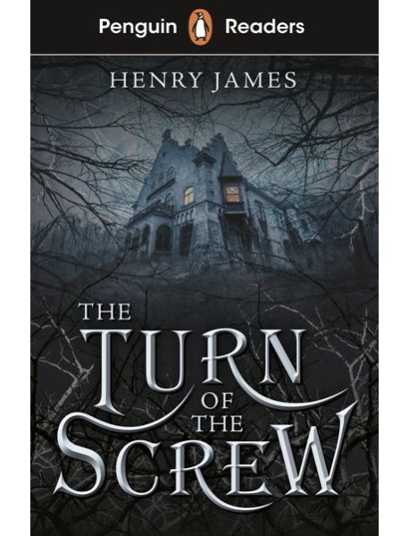 Penguin Readers Level 6: The Turn of the Screw (ELT Graded Reader)