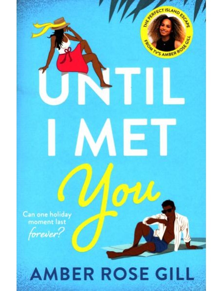 Until I Met You