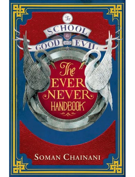 The School for Good and Evil — EVER NEVER HANDBOOK