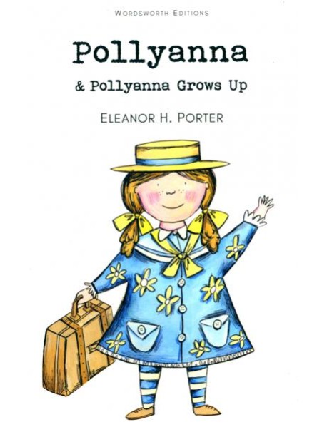 Pollyanna & Pollyanna Grows Up