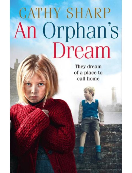 Button Street Orphans — AN ORPHAN’S DREAM