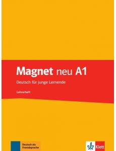 Magnet neu A1. Deutsch für junge Lernende. Lehrerheft