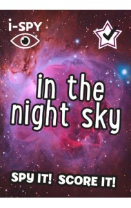 Collins Michelin i-SPY Guides — I-SPY IN THE NIGHT SKY: Spy it! Score it!
