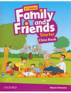 Family and Friends. Starter. Class Book Family and Friends. Starter. Class Book