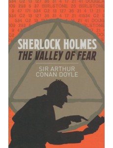 Sherlock Holmes. The Valley of Fear Sherlock Holmes. The Valley of Fear
