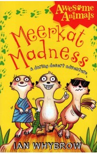 Awesome Animals — MEERKAT MADNESS
