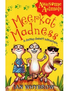 Awesome Animals — MEERKAT MADNESS