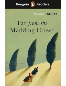 Penguin Readers Level 5: Far from the Madding Crowd (ELT Graded Reader)