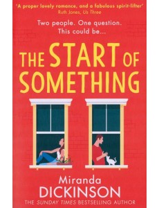 THE START OF SOMETHING [not-US, not-CA]