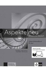 Aspekte neu. B1 plus. Unterrichtshandbuch inklusive Lizenzcode fur das Digitale Unterrichtspaket. Media Bundle
