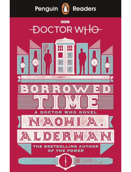 Penguin Readers Level 5: Doctor Who: Borrowed Time (ELT Graded Reader)