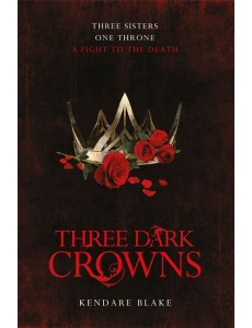 Three Dark Crowns Three Dark Crowns