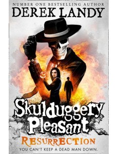 Skulduggery Pleasant (10) — RESURRECTION [not-US]