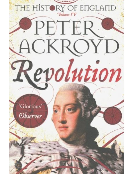 The History of England. Volume IV. Revolution