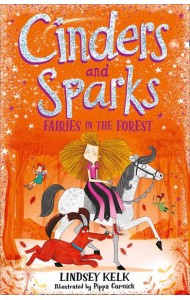 Cinders and Sparks (2) — CINDERS AND SPARKS: FAIRIES IN THE FOREST [not-US]