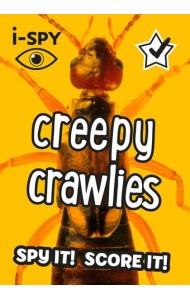 Collins Michelin i-SPY Guides — I-SPY CREEPY CRAWLIES: Spy it! Score it!