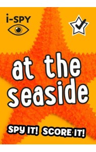 Collins Michelin i-SPY Guides — I-SPY AT THE SEASIDE: Spy it! Score it!