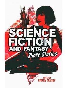 Science Fiction and Fantasy Short Stories