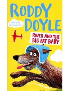 Rover and the Big Fat Baby Rover and the Big Fat Baby