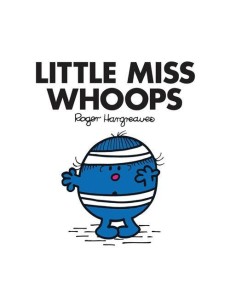 Little Miss Classic Library — LITTLE MISS WHOOPS Little Miss Classic Library — LITTLE MISS WHOOPS