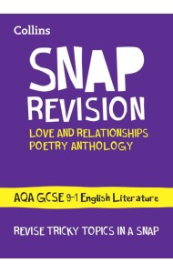 Collins GCSE Grade 9-1 SNAP Revision — AQA POETRY ANTHOLOGY LOVE AND RELATIONSHIPS REVISION GUIDE: Ideal for the 2024 and 2025 exams