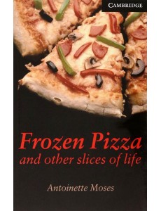 Frozen Pizza and Other Slices of Life Frozen Pizza and Other Slices of Life