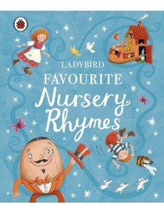 Ladybird Favourite Nursery Rhymes Ladybird Favourite Nursery Rhymes