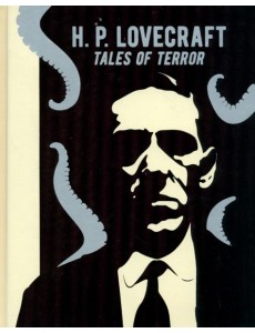 H. P. Lovecraft. Tales of Terror H. P. Lovecraft. Tales of Terror