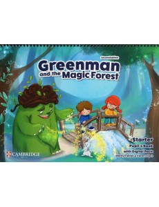 Greenman and the Magic Forest. 2nd Edition. Starter. Pupil’s Book with Digital Pack