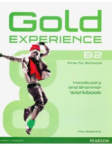 Gold Experience B2. Grammar & Vocabulary Workbook without key