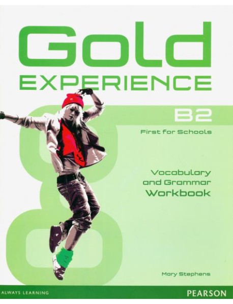 Gold Experience B2. Grammar & Vocabulary Workbook without key