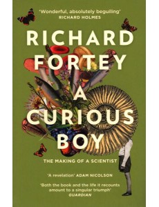 A CURIOUS BOY: The Making of a Scientist