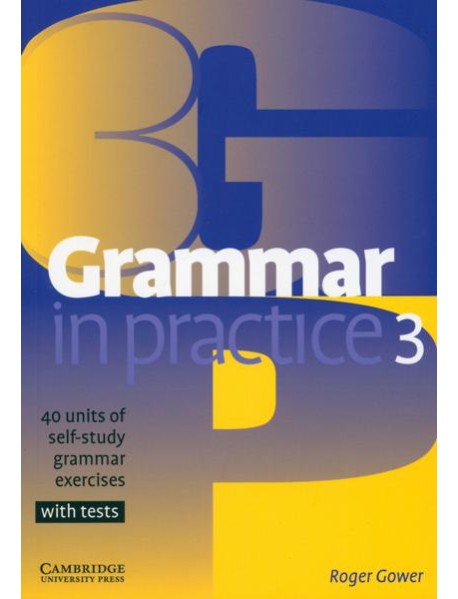 Grammar in Practice. Level 3. Pre-Intermediate