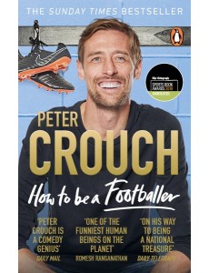 How to Be a Footballer