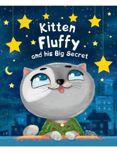 Kitten Fluffy and his Big Secret Kitten Fluffy and his Big Secret