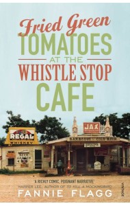Fried Green Tomatoes At The Whistle Stop Cafe