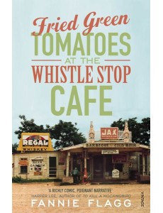 Fried Green Tomatoes At The Whistle Stop Cafe