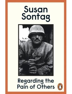 Regarding the Pain of Others Regarding the Pain of Others